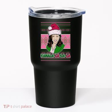 Kamala La La La  AKA Ugly Christmas Sweater Tumbler