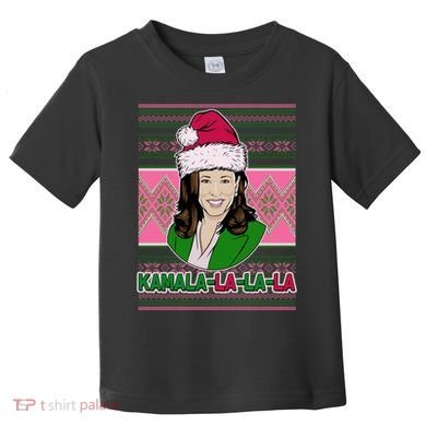 Kamala La La La  AKA Ugly Christmas Sweater Toddler T-Shirt