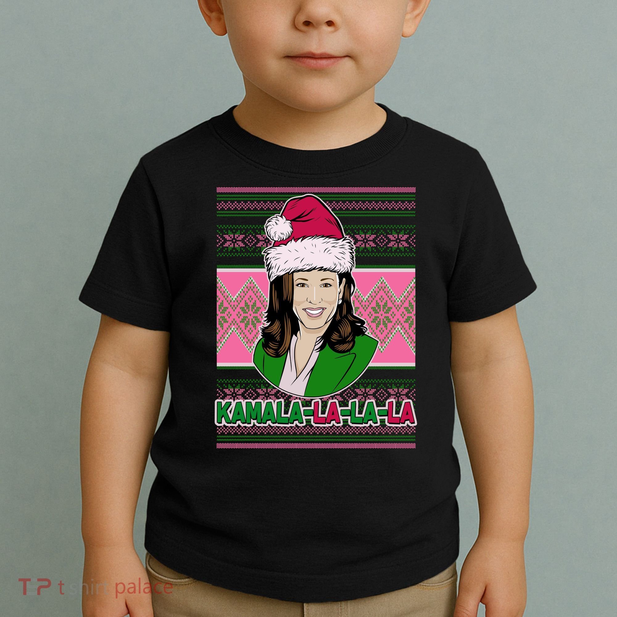 Kamala La La La  AKA Ugly Christmas Sweater Toddler T-Shirt