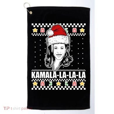 Kamala La La La Ugly Christmas Sweater Golf Towel