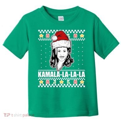 Kamala La La La Ugly Christmas Sweater Toddler T-Shirt