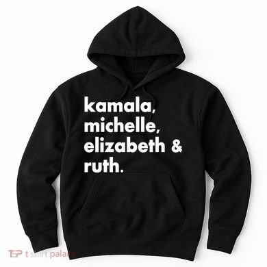 Kamala Michelle RBG Elizabeth Ruth Hoodie