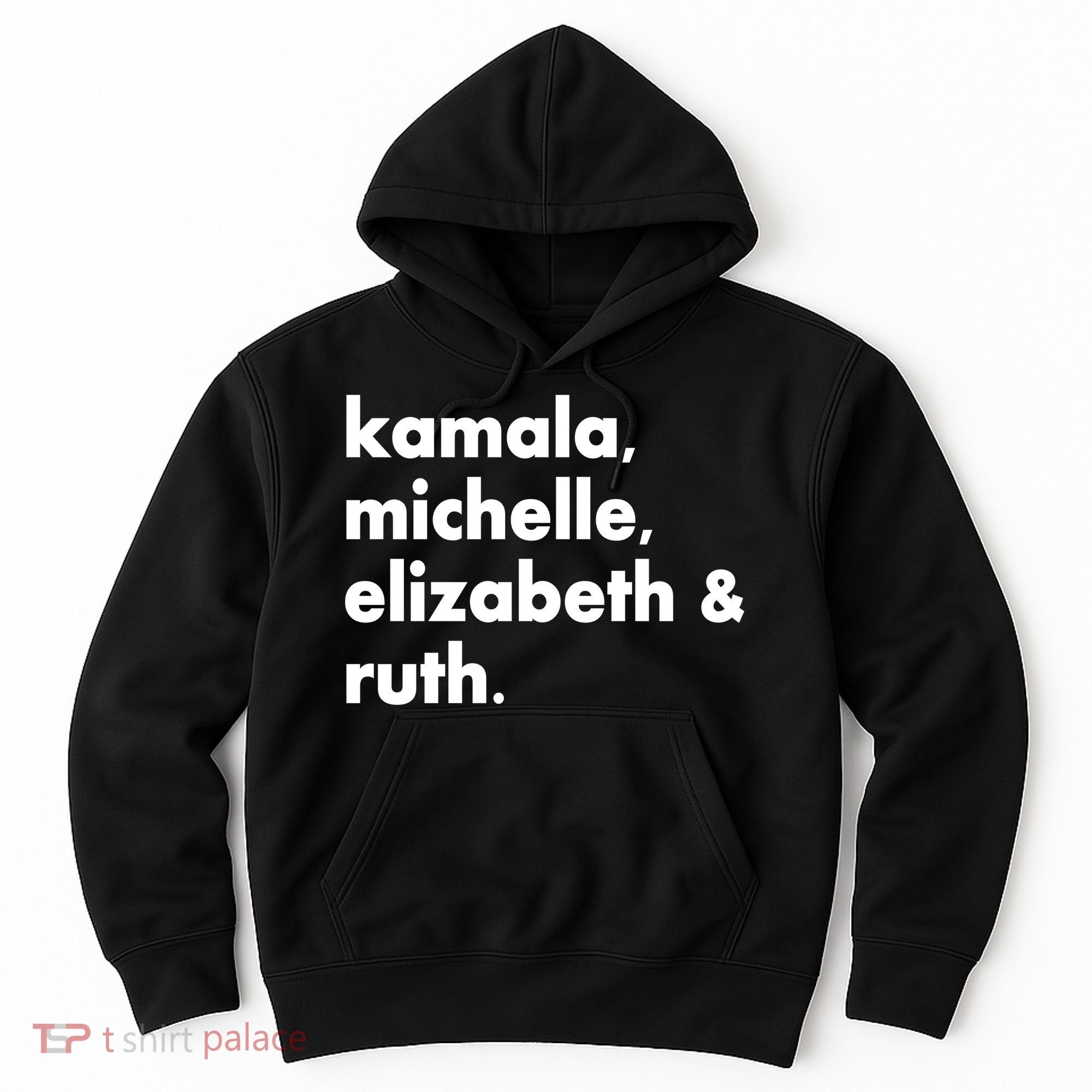 Kamala Michelle RBG Elizabeth Ruth Hoodie