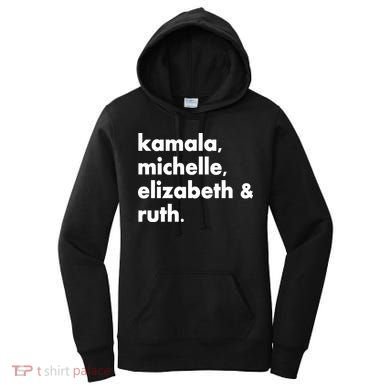 Kamala Michelle RBG Elizabeth Ruth Women's Hoodie