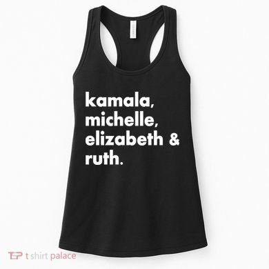 Kamala Michelle RBG Elizabeth Ruth Women's Tank Top