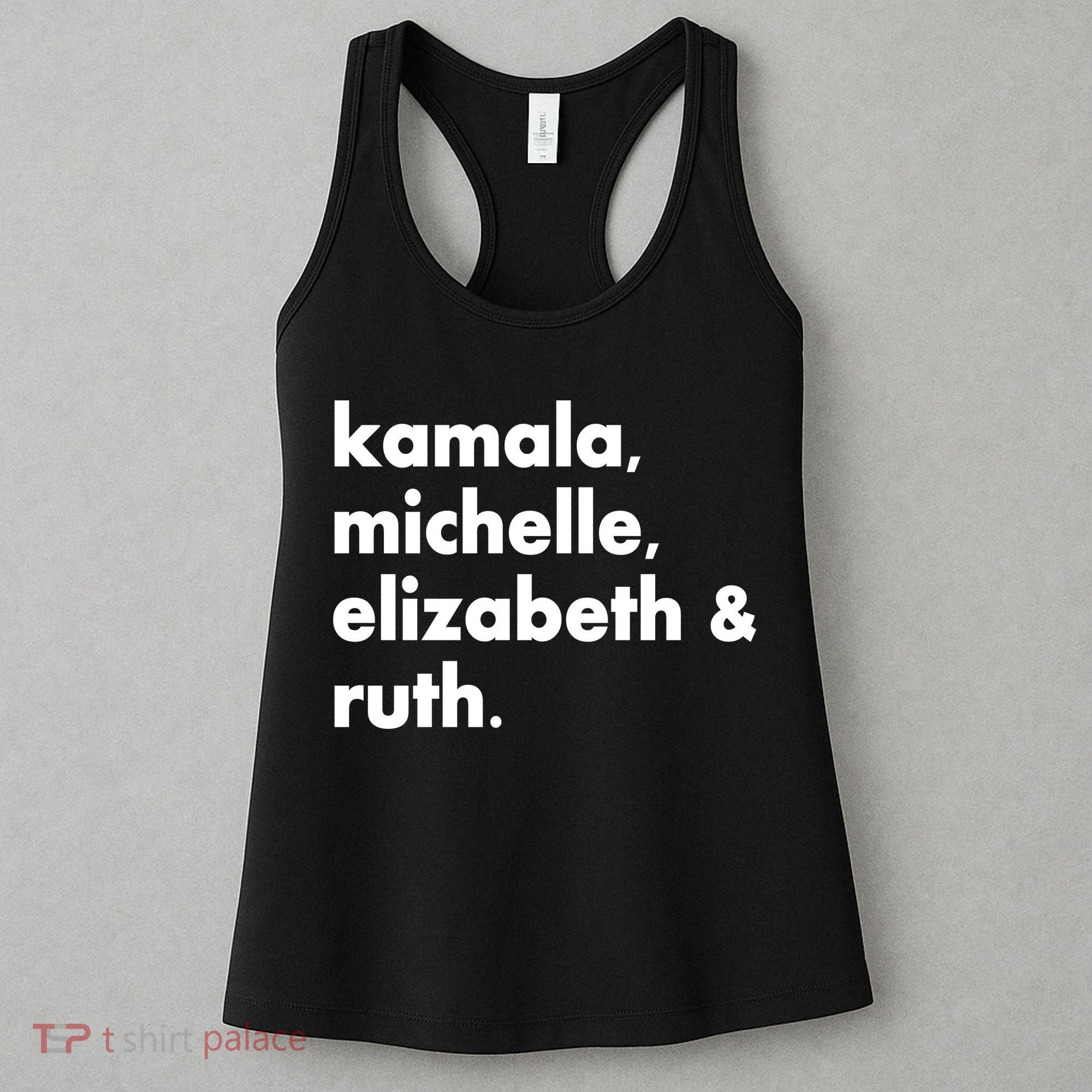 Kamala Michelle RBG Elizabeth Ruth Women's Tank Top