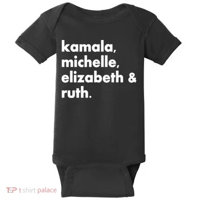 Kamala Michelle RBG Elizabeth Ruth Baby Bodysuit