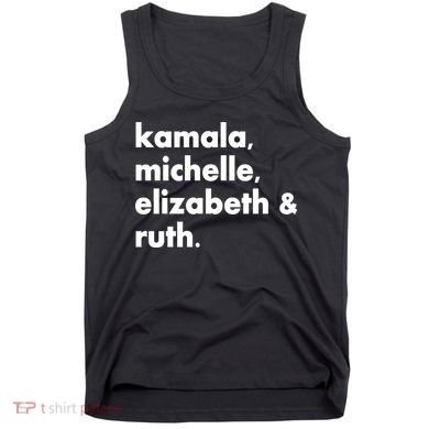 Kamala Michelle RBG Elizabeth Ruth Tank Top