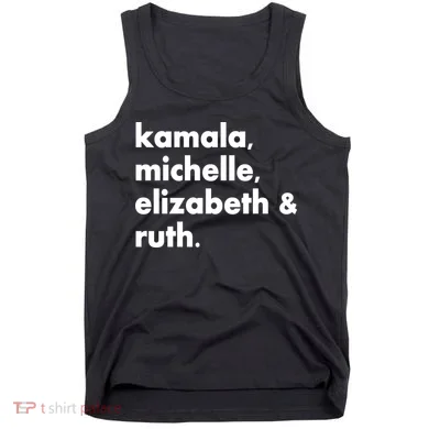 Kamala Michelle RBG Elizabeth Ruth Tank Top