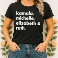 Kamala Michelle RBG Elizabeth Ruth Women's T-Shirt thumb 2