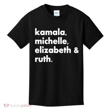Kamala Michelle RBG Elizabeth Ruth Kids T-Shirt
