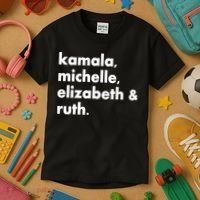 Kamala Michelle RBG Elizabeth Ruth Kids T-Shirt thumb 3