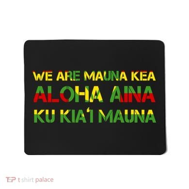 Kanaka Maoli Flag We Are Mauna Kea  Mousepad