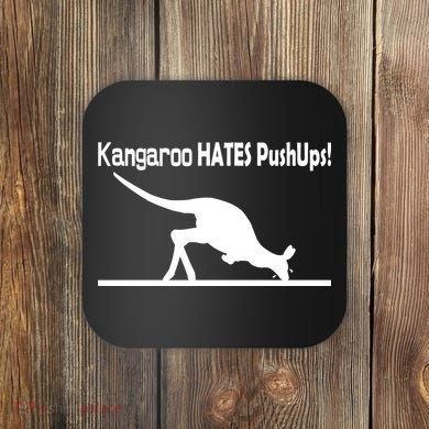 Kangaroo Hates Pushups Coaster