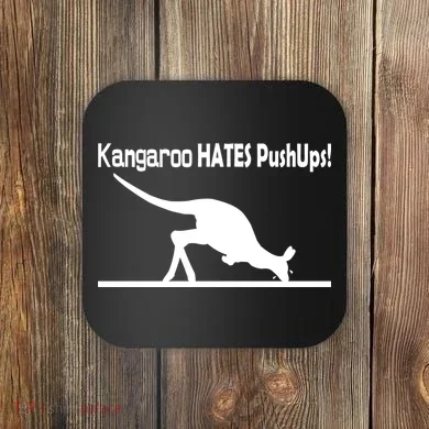 Kangaroo Hates Pushups Coaster