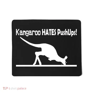 Kangaroo Hates Pushups Mousepad