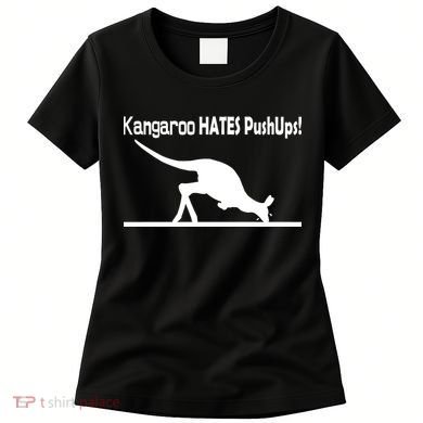 Kangaroo Hates Pushups Women's T-Shirt