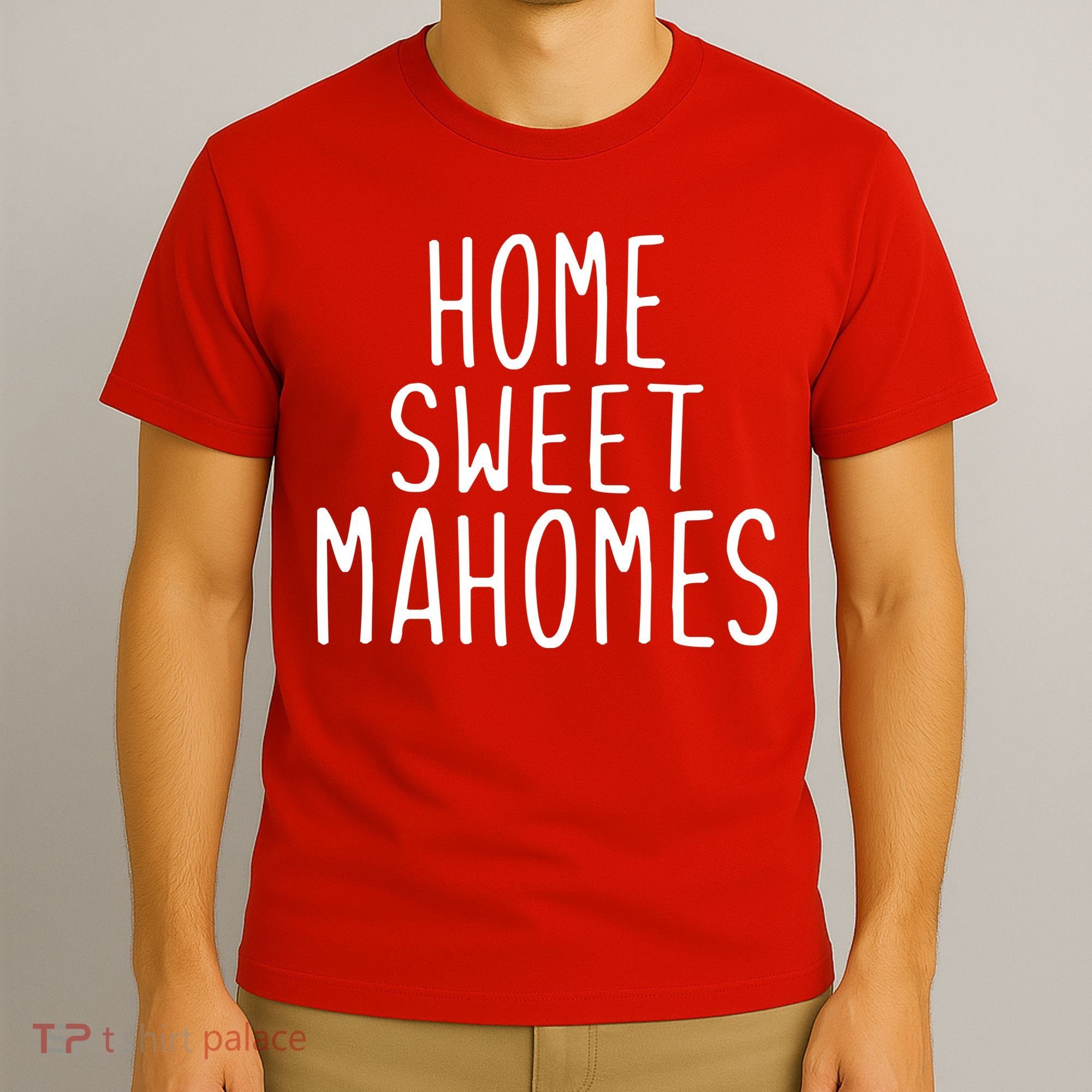 Kansas City Home Sweet Mahomes T-Shirt