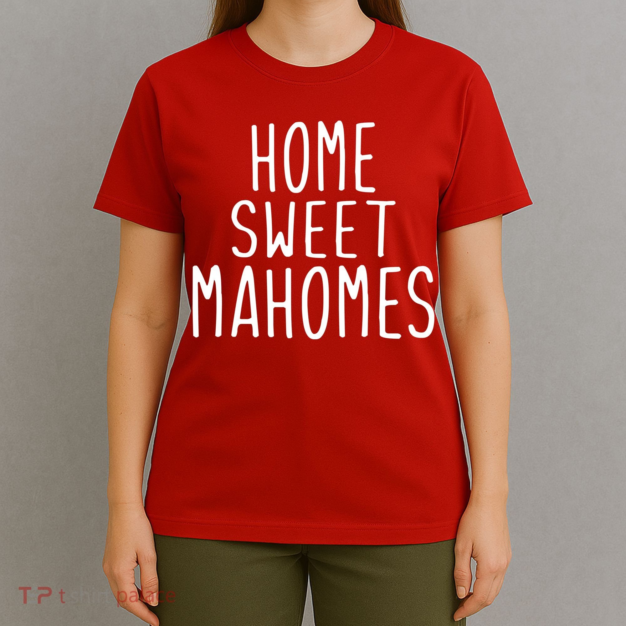 Kansas City Home Sweet Mahomes T-Shirt