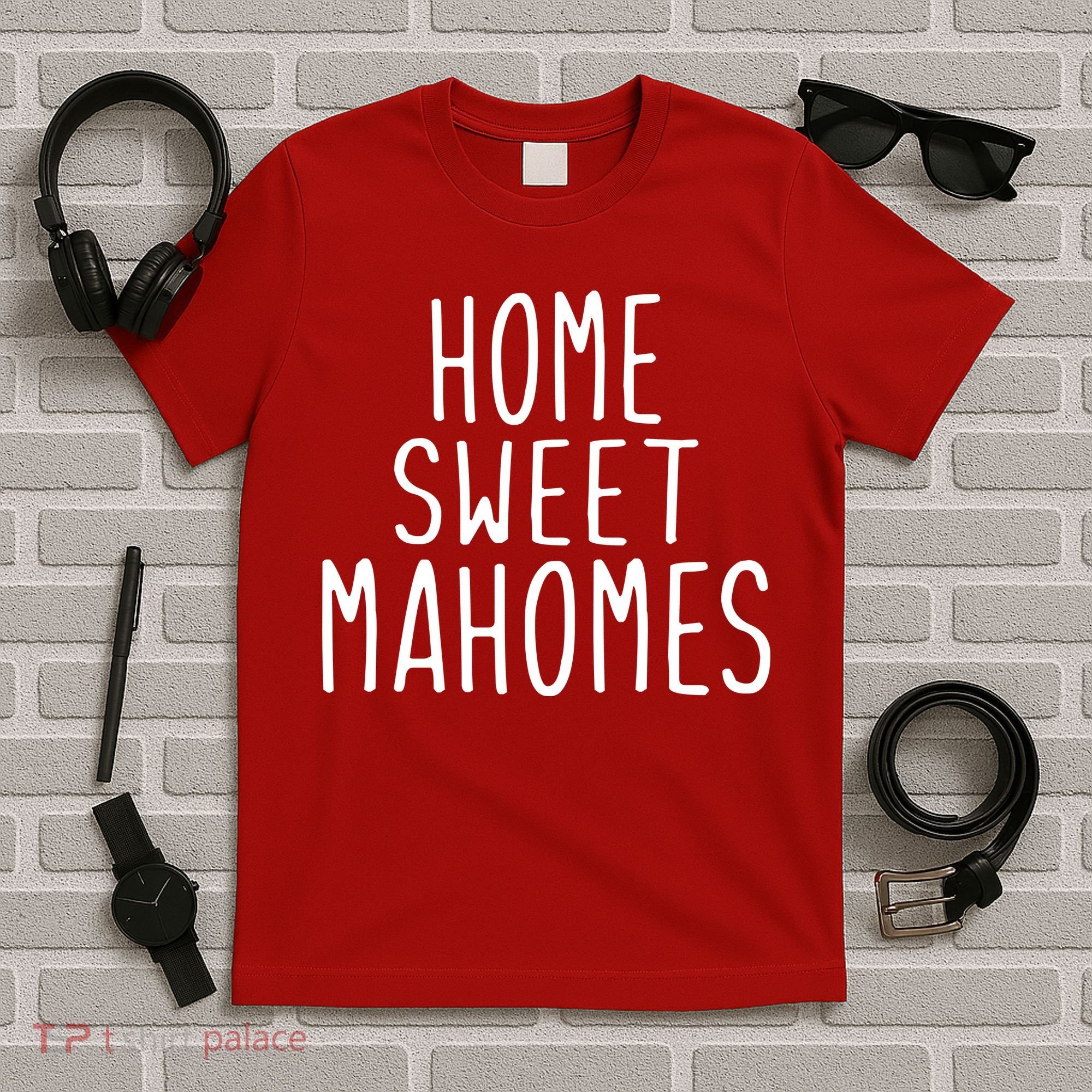 Kansas City Home Sweet Mahomes T-Shirt