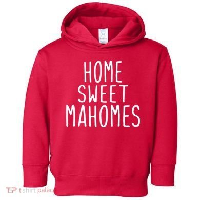 Kansas City Home Sweet Mahomes Toddler Hoodie