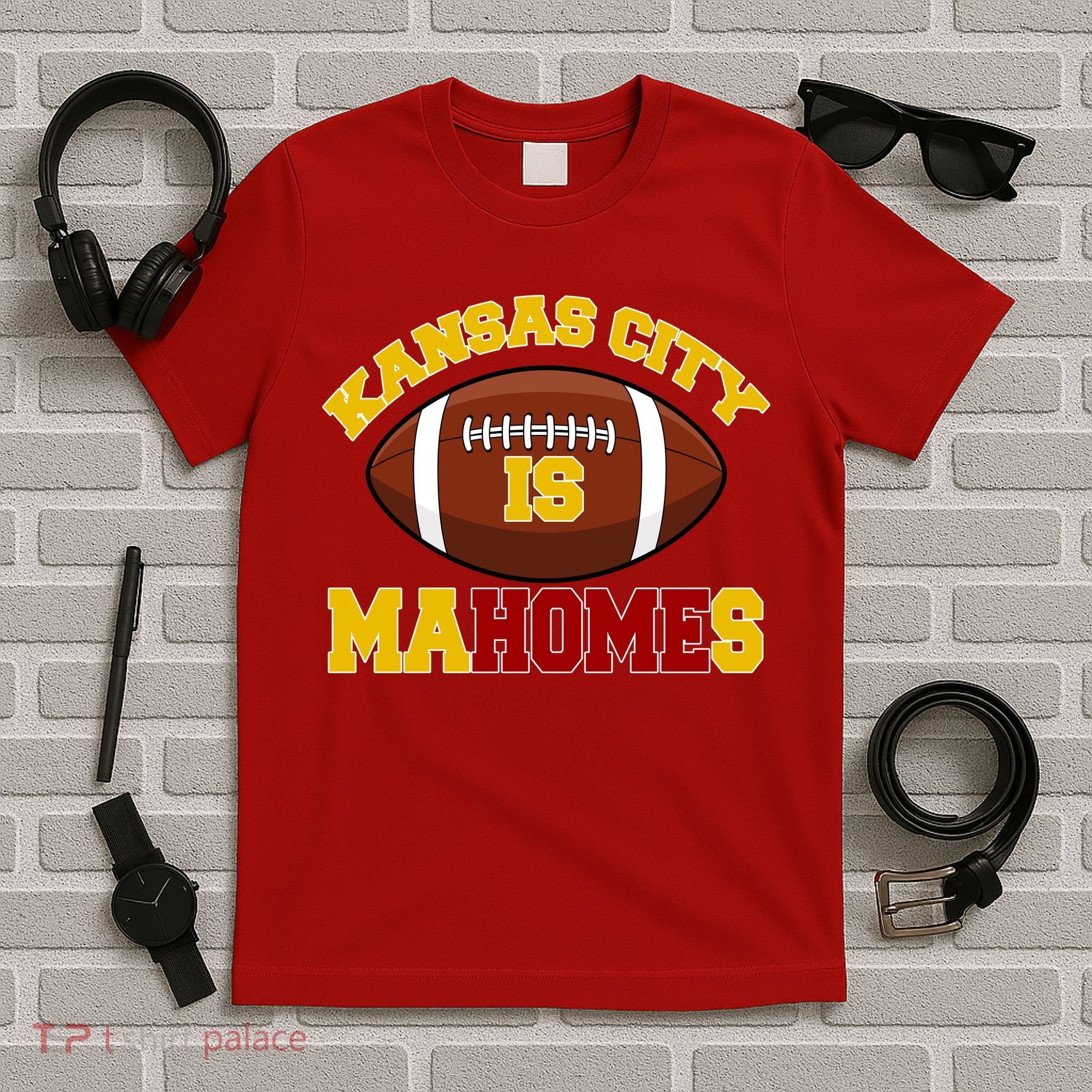 Kansas City Is Mahomes KC Football Fan T-Shirt