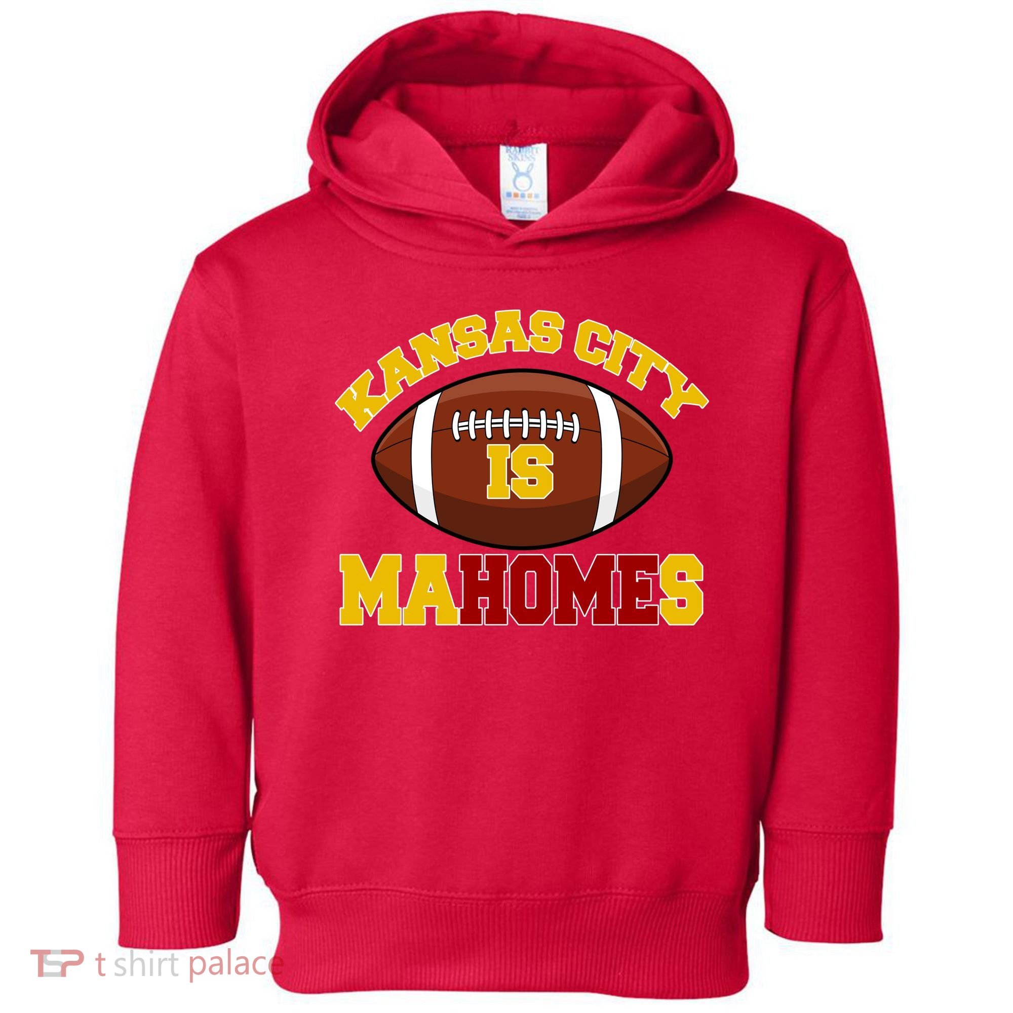 Kansas City Is Mahomes KC Football Fan Toddler Hoodie