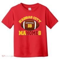 Kansas City Is Mahomes KC Football Fan Toddler T-Shirt thumb 0