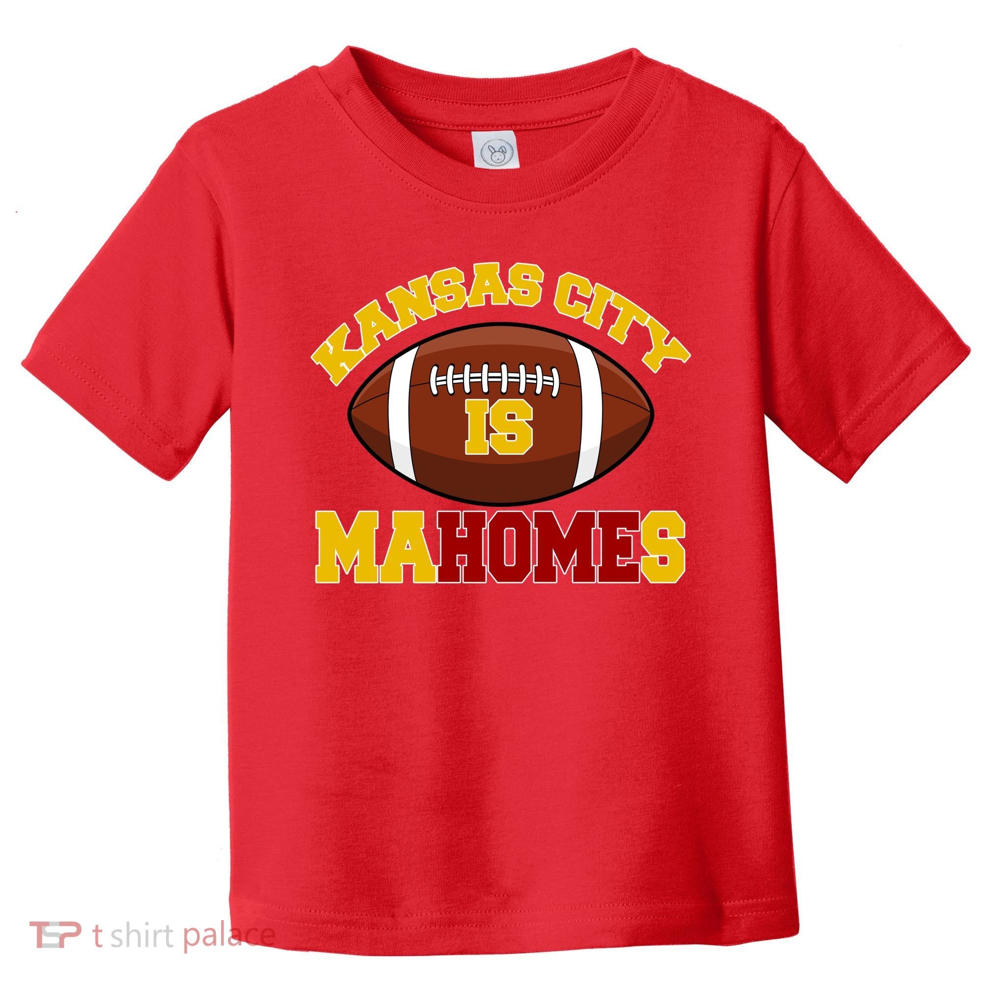 Kansas City Is Mahomes KC Football Fan Toddler T-Shirt