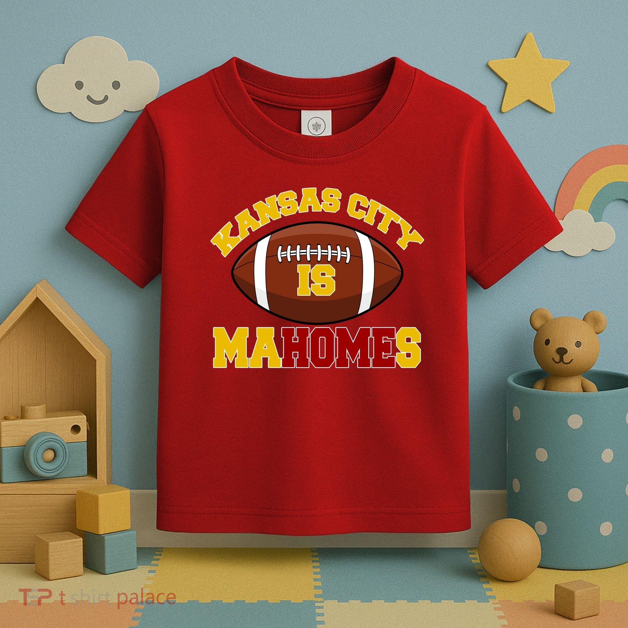 Kansas City Is Mahomes KC Football Fan Toddler T-Shirt