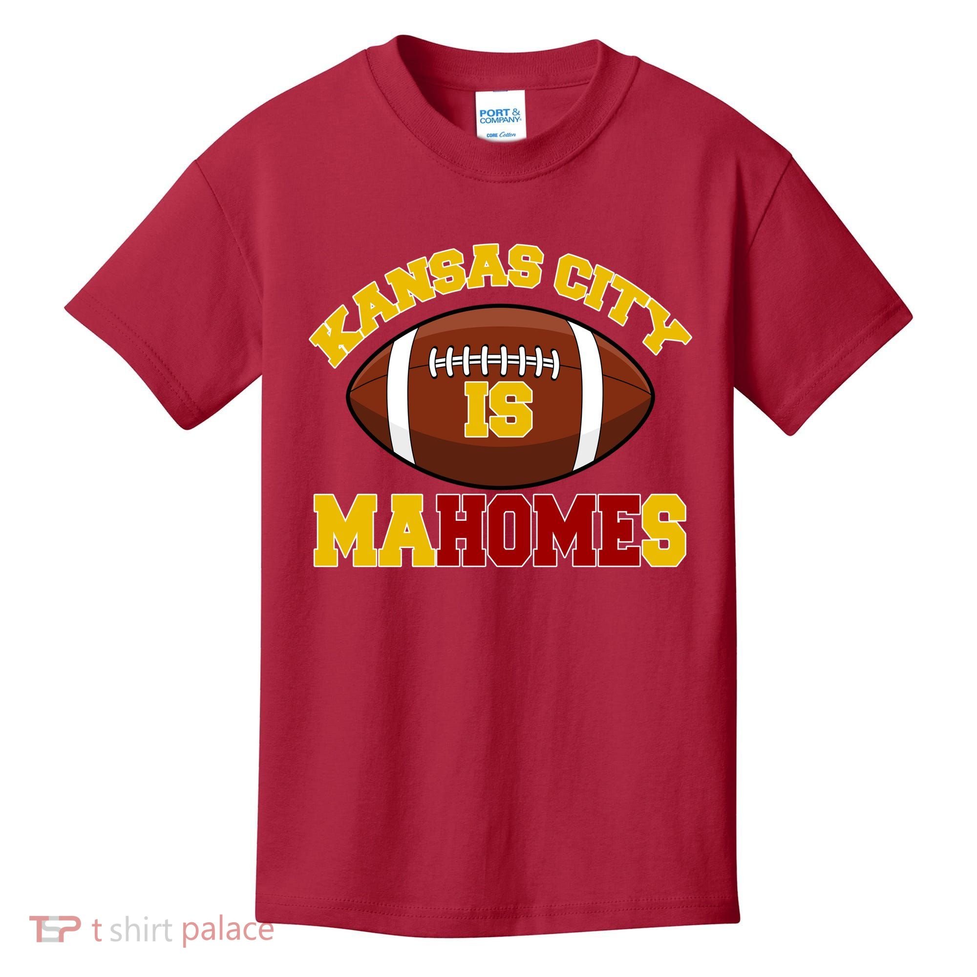 Kansas City Is Mahomes KC Football Fan Kids T-Shirt