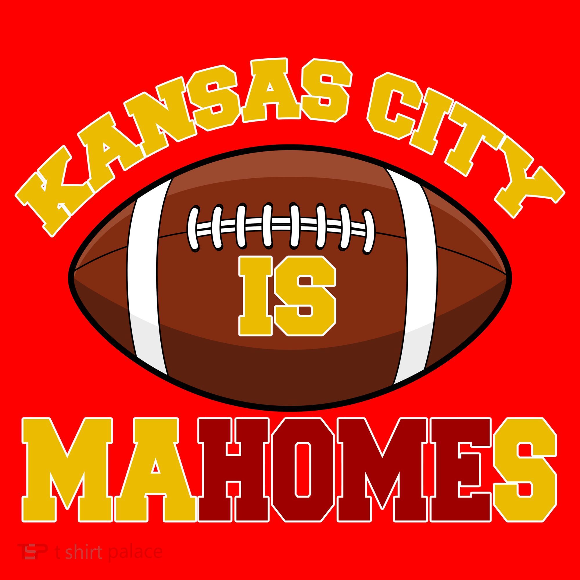 Kansas City Is Mahomes KC Football Fan Kids T-Shirt