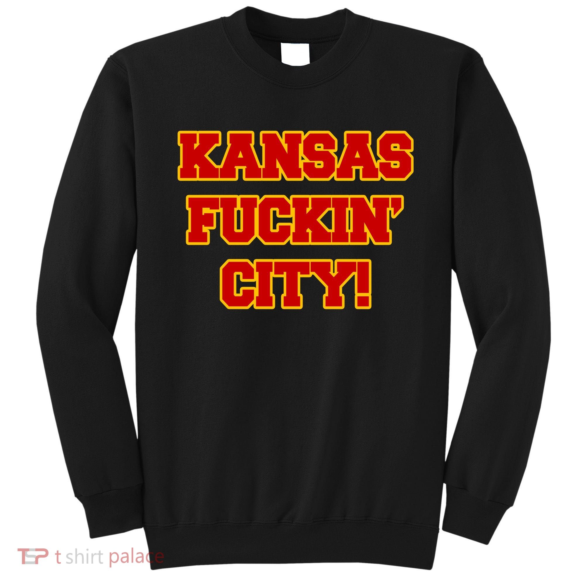Kansas Fuckin City Sweatshirt
