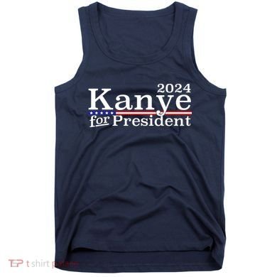 Kanye 2024 For President Tank Top