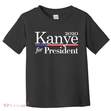 Kanye For President 2020 Toddler T-Shirt