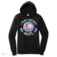 Kawaii Axolotl Pun Funny I Play Hockey Alotl Women's Hoodie thumb 0