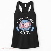 Kawaii Axolotl Pun Funny I Play Hockey Alotl Women's Tank Top thumb 0