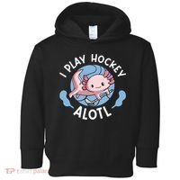 Kawaii Axolotl Pun Funny I Play Hockey Alotl Toddler Hoodie thumb 0