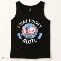 Kawaii Axolotl Pun Funny I Play Hockey Alotl Tank Top thumb 2