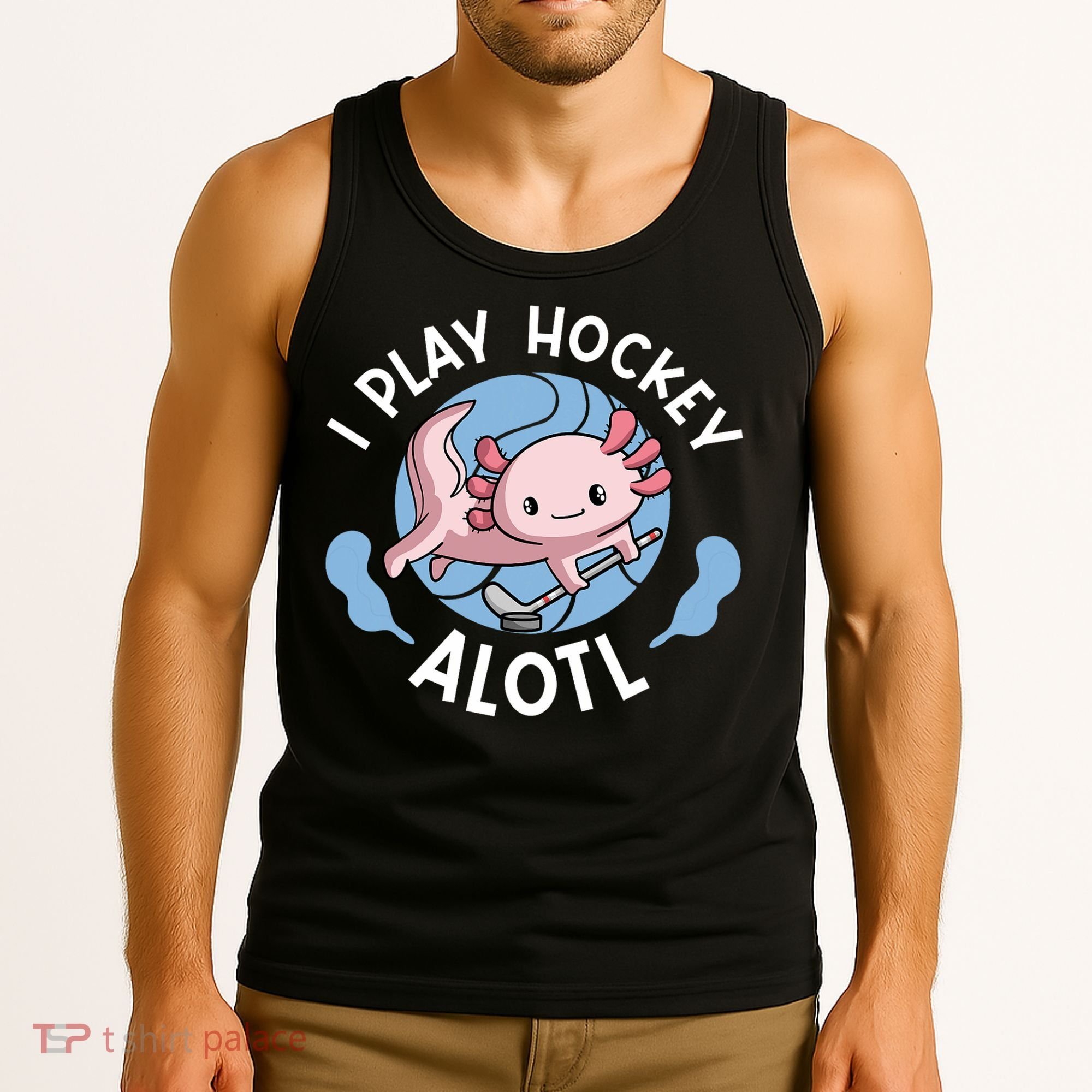 Kawaii Axolotl Pun Funny I Play Hockey Alotl Tank Top