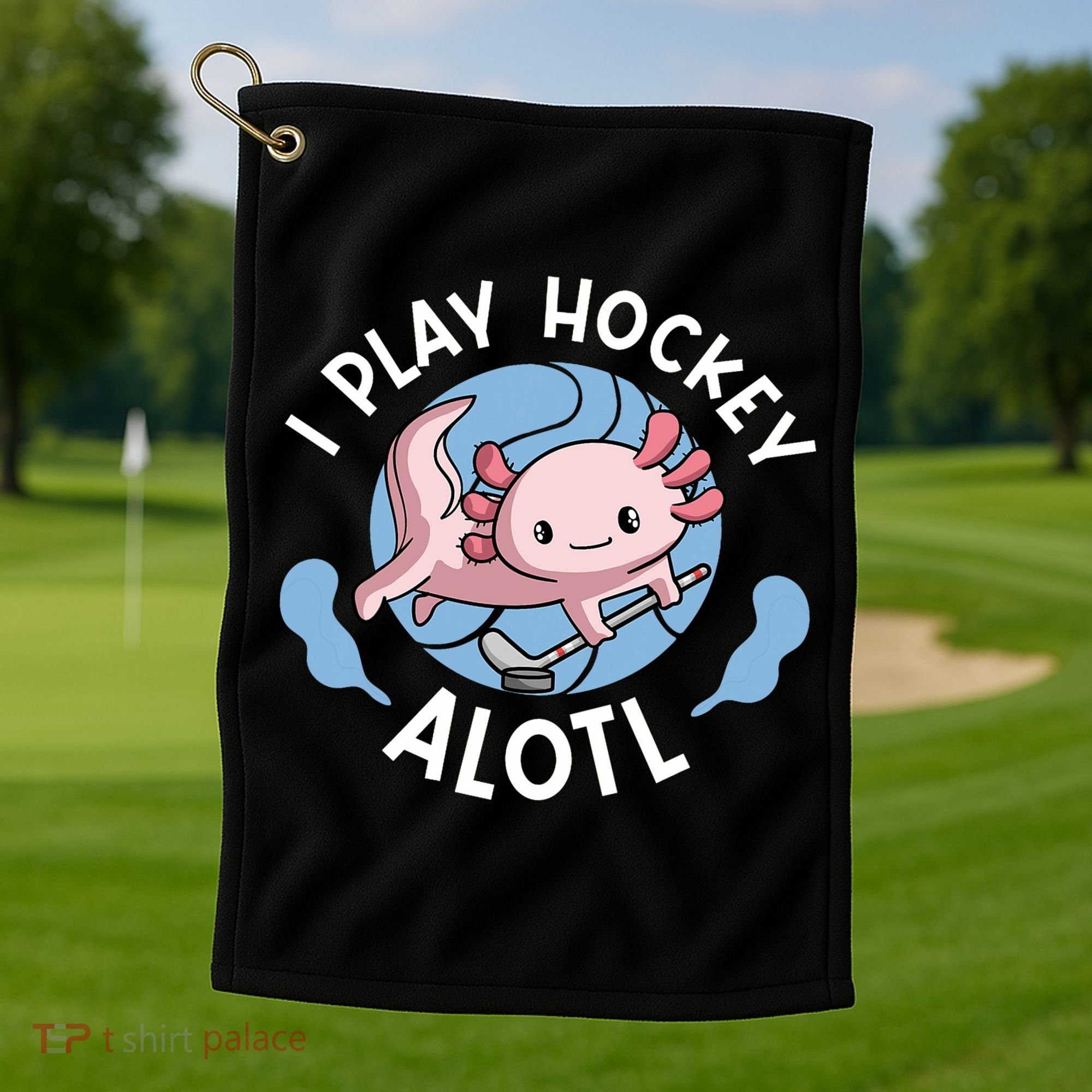 Kawaii Axolotl Pun Funny I Play Hockey Alotl Golf Towel