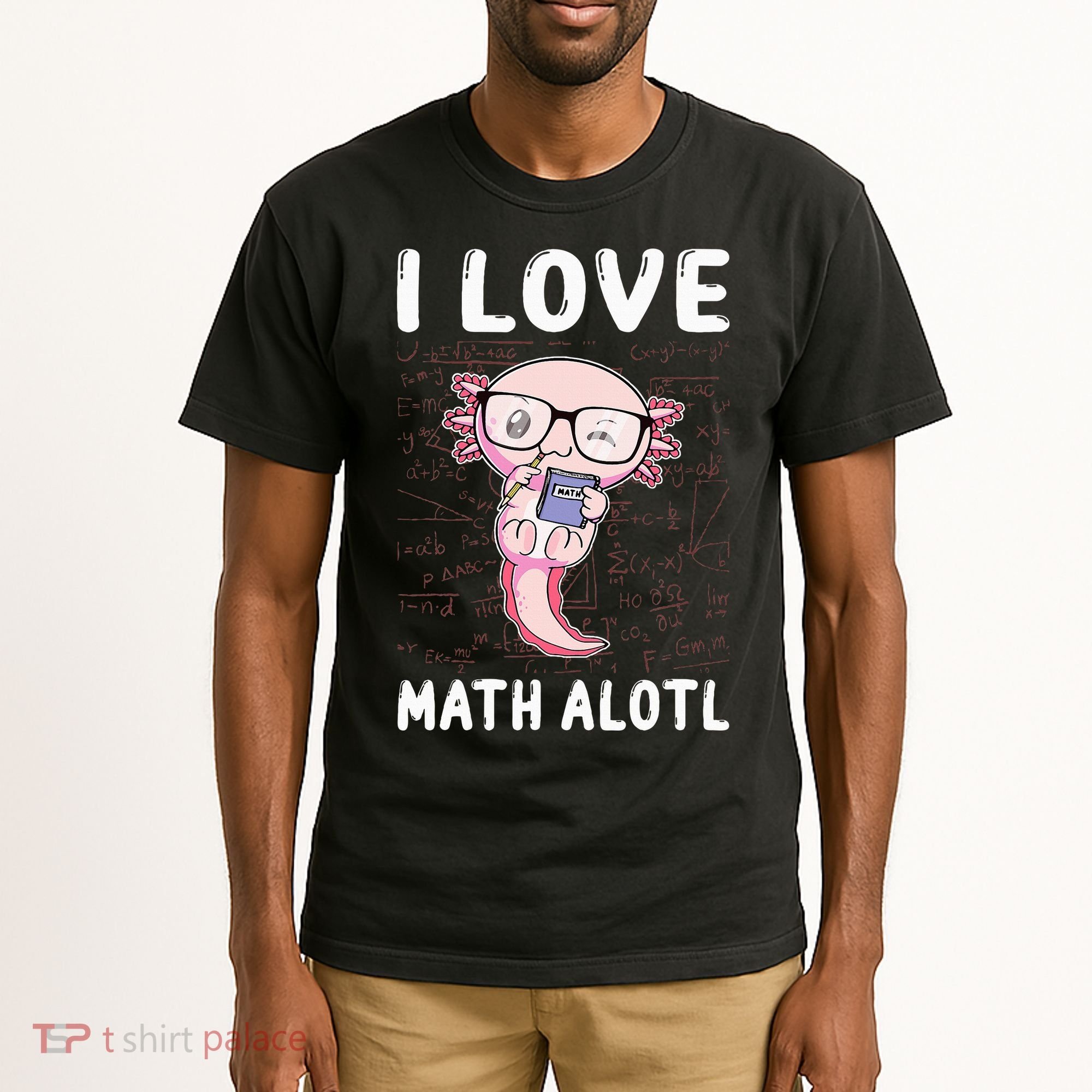 Kawaii Axolotl Pun Funny I Love Math Alotl Mathematics Tall T-Shirt
