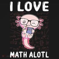 Kawaii Axolotl Pun Funny I Love Math Alotl Mathematics Tall T-Shirt thumb 4