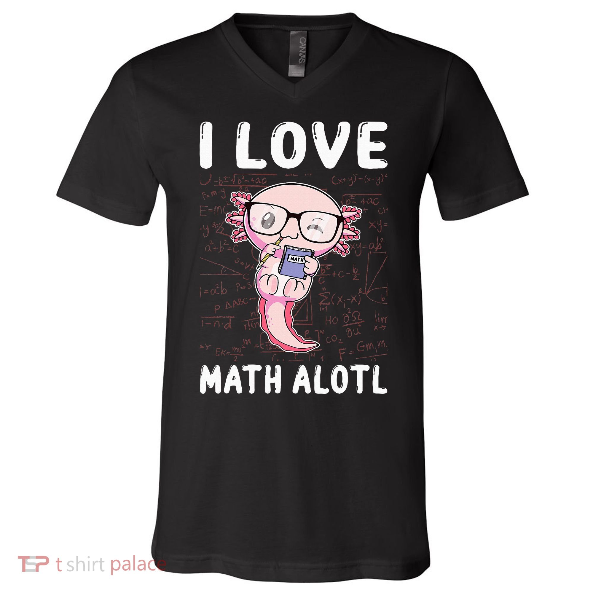 Kawaii Axolotl Pun Funny I Love Math Alotl Mathematics V-Neck T-Shirt