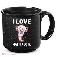 Kawaii Axolotl Pun Funny I Love Math Alotl Mathematics 15oz Campfire Ceramic Mug thumb 0