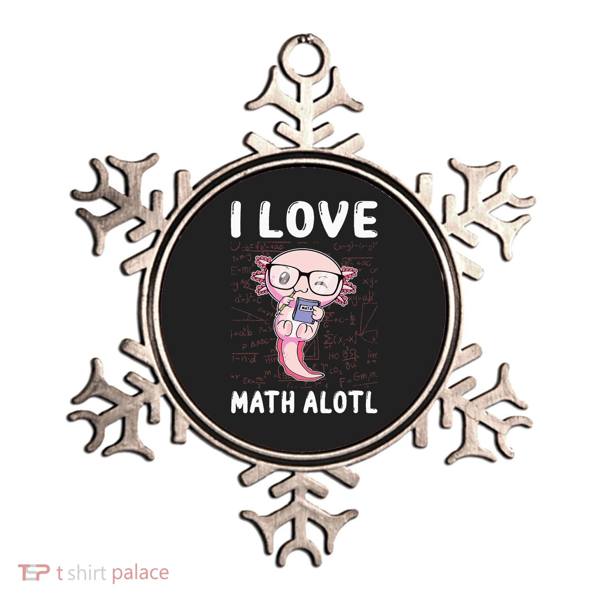 Kawaii Axolotl Pun Funny I Love Math Alotl Mathematics Ornament