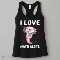 Kawaii Axolotl Pun Funny I Love Math Alotl Mathematics Women's Tank Top thumb 3