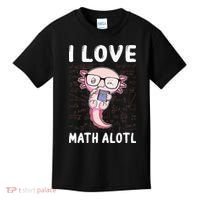 Kawaii Axolotl Pun Funny I Love Math Alotl Mathematics Kids T-Shirt thumb 0
