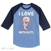 Kawaii Axolotl Pun Funny I Love Math Alotl Mathematics Raglan Baseball Sleeve Shirt thumb 0