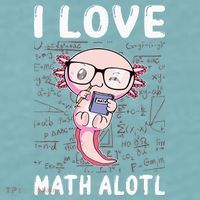 Kawaii Axolotl Pun Funny I Love Math Alotl Mathematics Sueded Cloud Jersey T-Shirt thumb 2